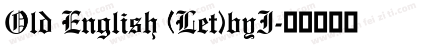 Old English (Let)byI字体转换